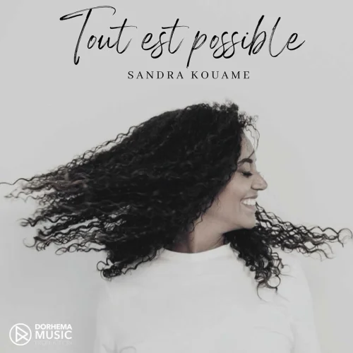 Sandra Kouame - Tout Est Possible