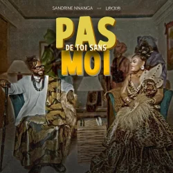 Sandrine Nnanga - Pas De Toi Sans Moi (feat. Locko)