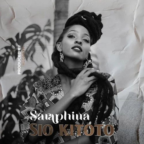 Saraphina - Sio Kitoto