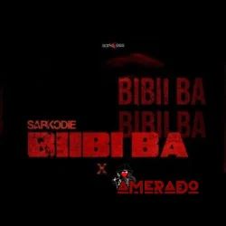 Sarkodie - Biibi Ba (feat. Amerado)