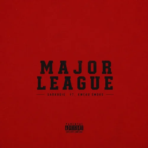 Sarkodie - Major League (feat. Kweku Smoke)