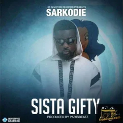 Sarkodie - Sista Gifty