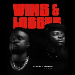 Sarkodie - Wins & Losses (feat. Yaadman Fka Yung L)