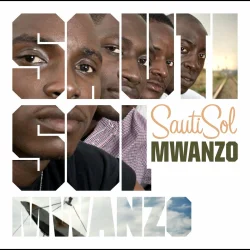 Sauti Sol - Mwanzo (2009)