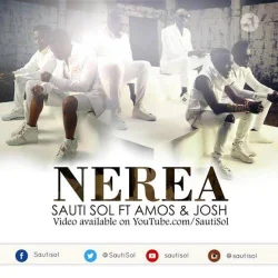 Sauti Sol - Nerea | Sauti Sol