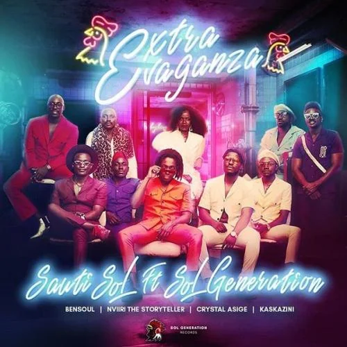 Sauti Sol Ft Bensoul - Extravaganza (feat. Nviiri The Storyteller & Crystal Asige & Kaskazini –)