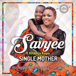 Savyee - Single Mother (feat. Khadija Kopa)