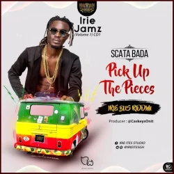 Scata Bada - Pick Up The Pieces (Irie Bus Riddim)