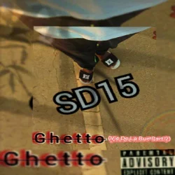 Sd15 - Ghetto (Vie De La Rue Part.2)