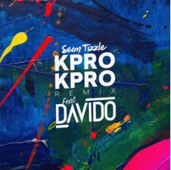 Sean Tizzle - Kpro Kpro (Remix) (feat. Davido)