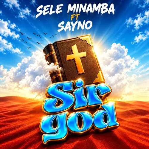 Sele Minamba - Sir God (feat. Sir God)