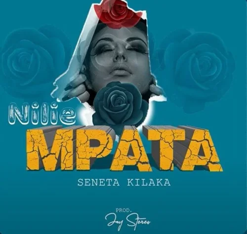 Seneta Kilaka - Nilie Mpata