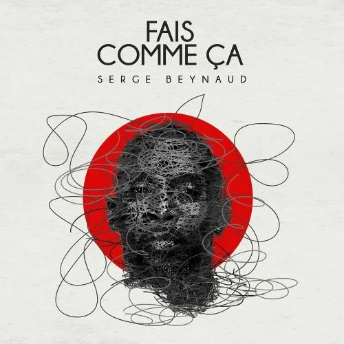 Serge Beynaud - Fais Comme ça