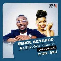 Serge Beynaud - Na Big Love (feat. Yemi Alade)