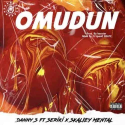 Seriki - Omudun (feat. Skailey Mental)