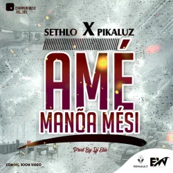 Sethlo - Ame Manoa Mesi