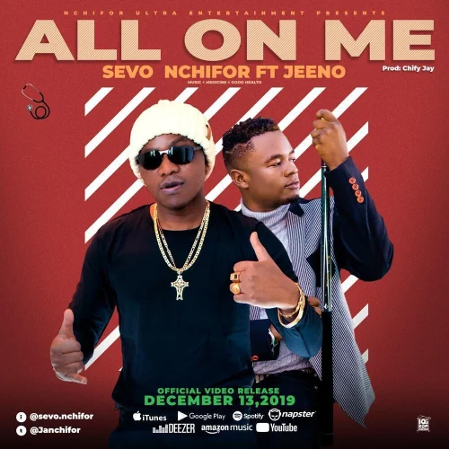 Sevo Nchifor - All On Me_ (feat. Jeeno)