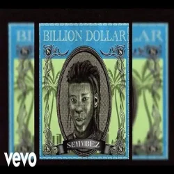 Seyi Vibez - Billion Dollar
