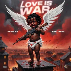 Seyi Vibez - Love Is War