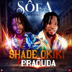 Shadé Okiki - Sôfa (feat. Praouda)