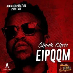 Shado Chris - EIPQQM