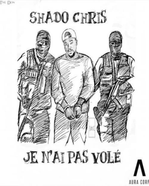 Shado Chris - Je N'ai Pas Volé