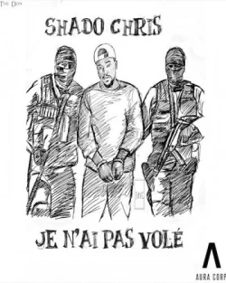 Shado Chris - Je N'ai Pas Volé