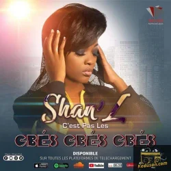Shan'L - C'est Pas Les Gbés Gbés Gbés 