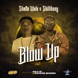 Shatta Wale - Blow Up (Raw) (feat. Skillibeng)