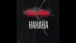 Shatta Wale - Hahaha