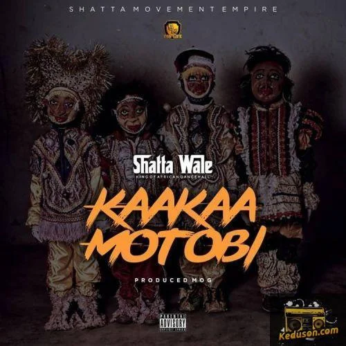 Shatta Wale - Kaakaa Motobi