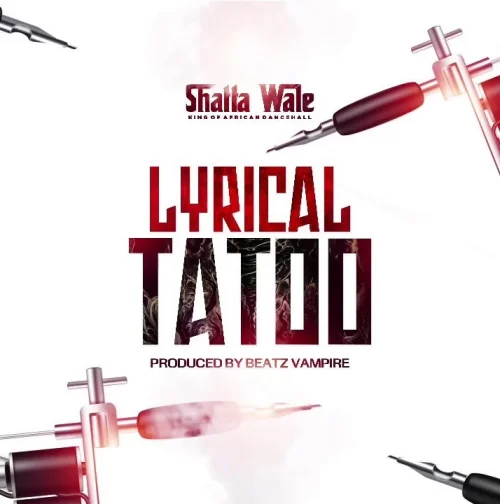 Shatta Wale - Lyrical Tattoo