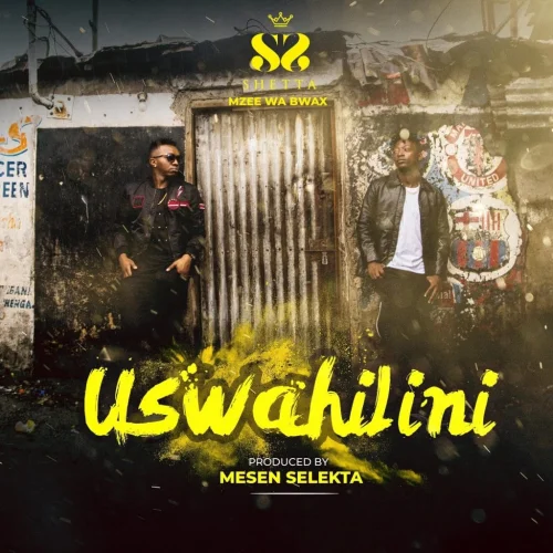 Shetta - Uswahilini (feat. Mzee Wa Bwax)