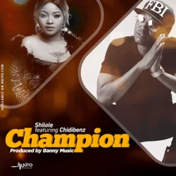 Shilole - Champion (feat. Chid Benz)