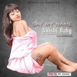 Shilole - Say My Name (feat. Barnaba)