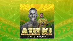 Sholo Mwamba - Azizi KI