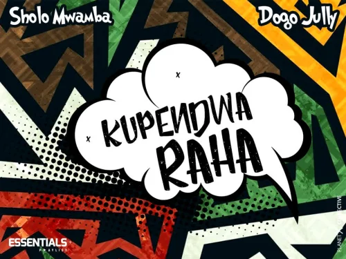 Sholo Mwamba - Kupendwa Raha (feat. Mc Jully)