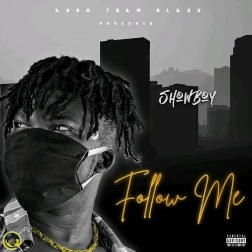 ShowBoy - Follow Me