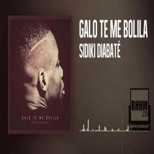 Sidiki Diabaté - Galo Te Me Bolila