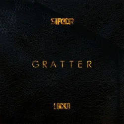Sifoor - Gratter (Anniversary Edition) (feat. Locko)