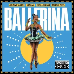 Silent Addy - Ballerina (feat. Rema, Skillibeng, Disco Neil & Bashment)