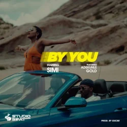 Simi - By You (feat. Adekunle Gold)