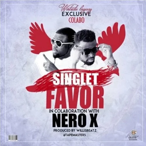 Singlet - Favor (feat. Nero X)