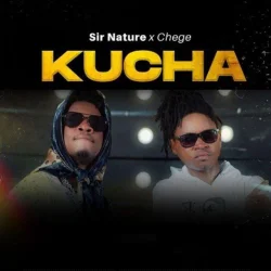 Sir Nature - Kucha (feat. Chege)