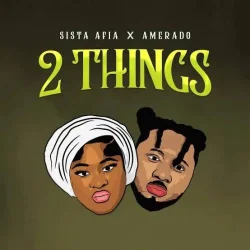 Sista Afia - 2 Things