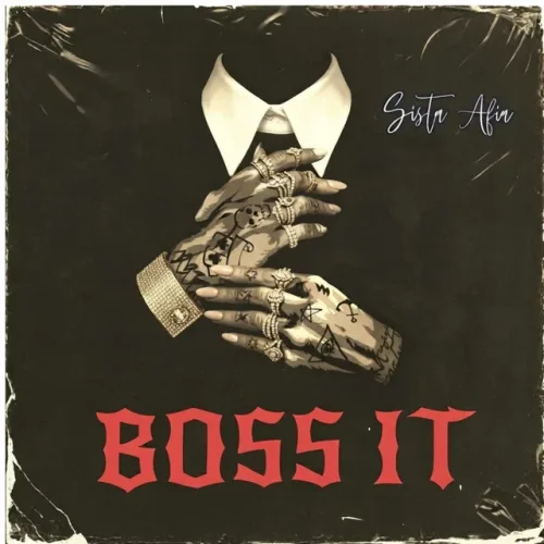 Sista Afia - Boss It