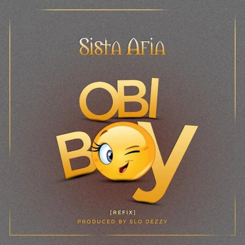 Sista Afia - Obi Boy