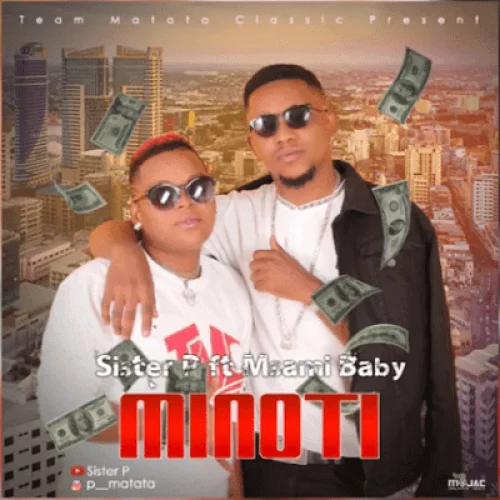 Sister P - Minoti (feat. Msami)