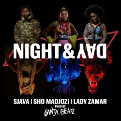 Sjava - Night & Day (feat. Lady Zamar & Sho Madjozi)