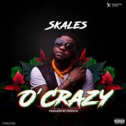 Skales - O'Crazy